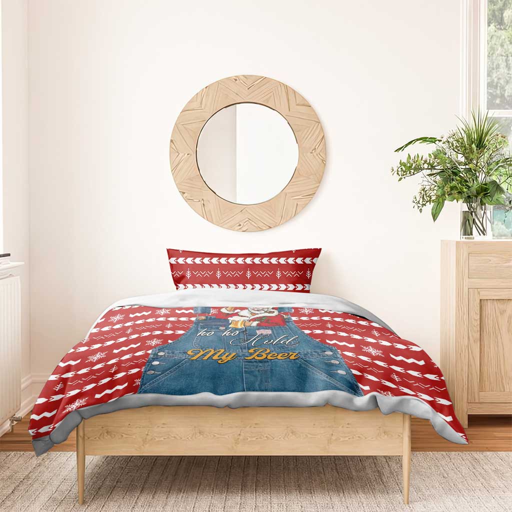 Ho Ho Hold My Beer Santa Christmas Design Bedding Set Xmas Holiday Patterns - Wonder Print Shop