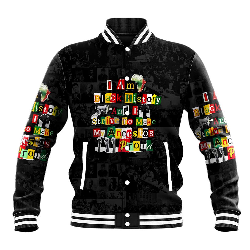 I Am Black History And I Strive To Make My Ancestor Proud Baseball Jacket with Ancestral Collage Background and Afrocentric Lettering - Wonder Print Shop