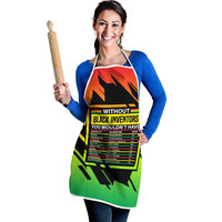 Without Black Inventors Educational List Apron Black History Month African