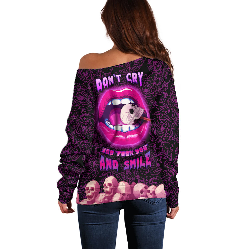 Skull Off Shoulder Sweater Don't Cry Say Fuck You And Smile - Wonder Print Shop