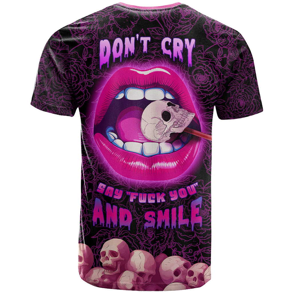 Skull T Shirt Don't Cry Say Fuck You And Smile - Wonder Print Shop