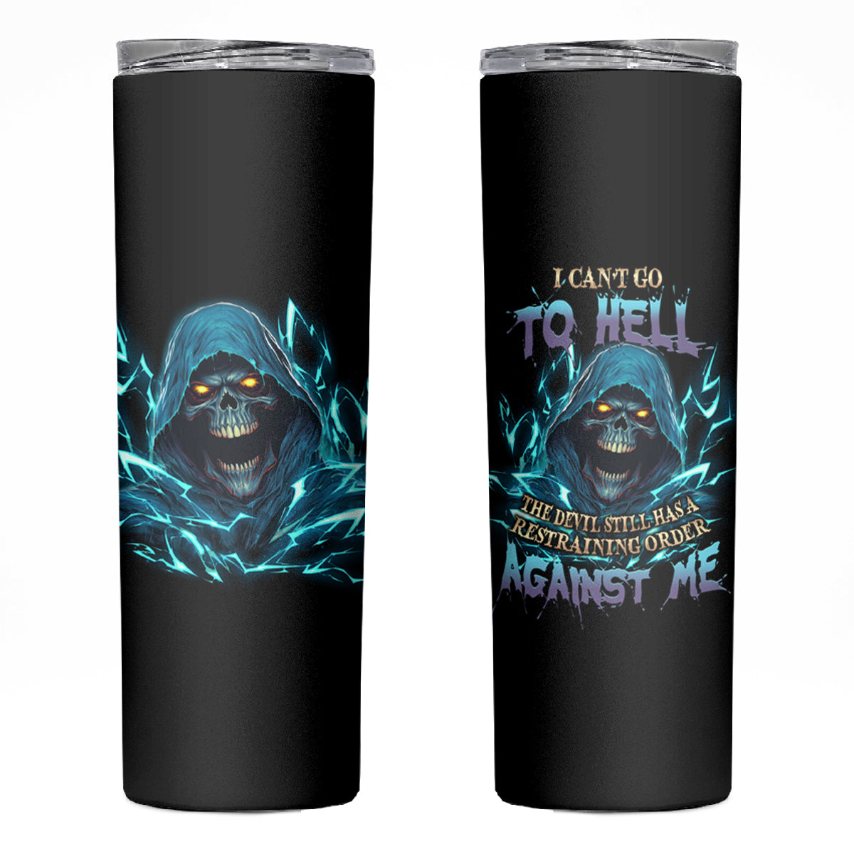 I Can't Go To Hell Mad Reaper Skull Skinny Tumbler - Wonder Print Shop