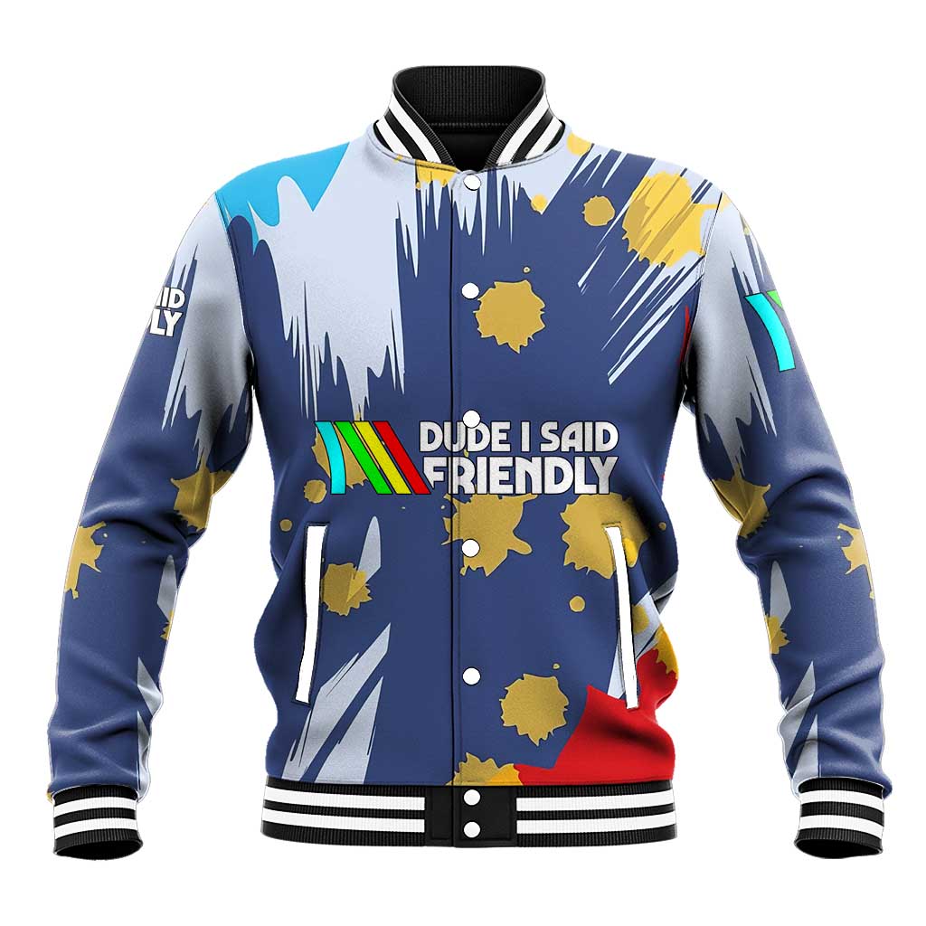 Dude I Said Friendly Graphic Baseball Jacket with Gold Paint Splatter and Retro Stripes