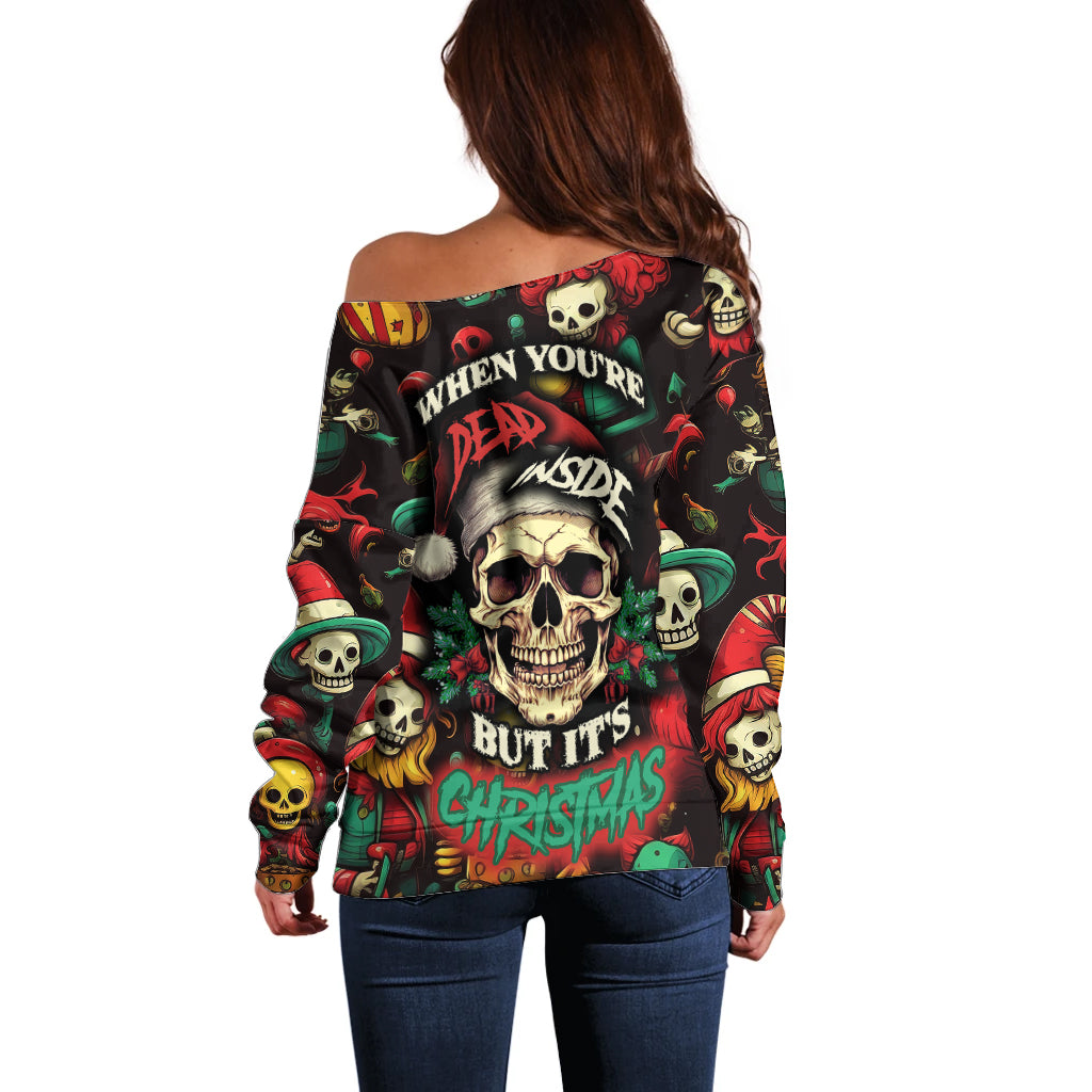 Skull Christmas Off Shoulder Sweater When You're Dead Inside But It's Christmas - Wonder Print Shop