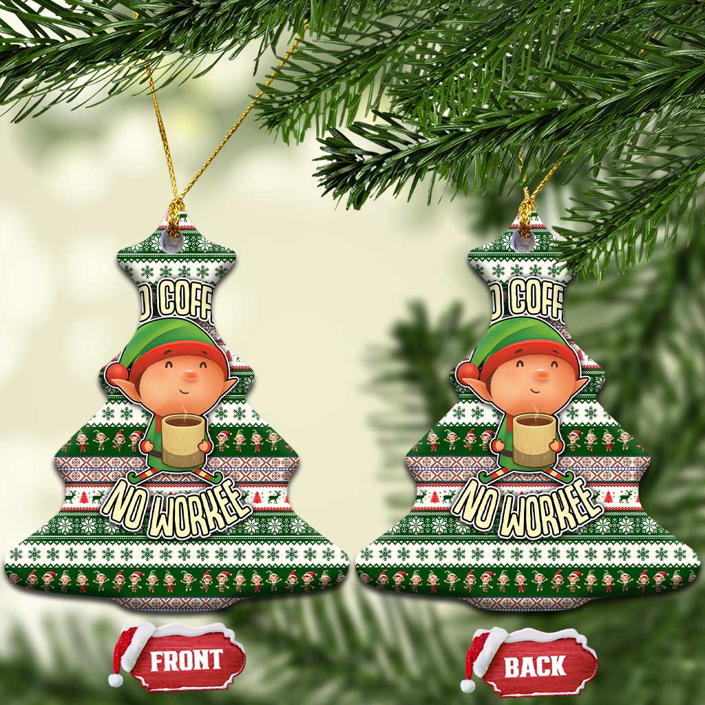 No Coffee No Workee Christmas Design Ceramic Ornament Xmas Holiday Patterns - Wonder Print Shop