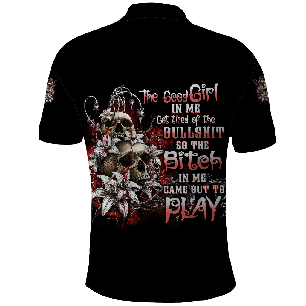 The Good Girl In Me Got Tired Skull Rose Polo Shirt - Wonder Print Shop