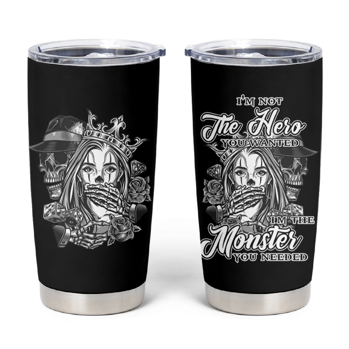 I'm Not The Hero You Want Tumbler Cup