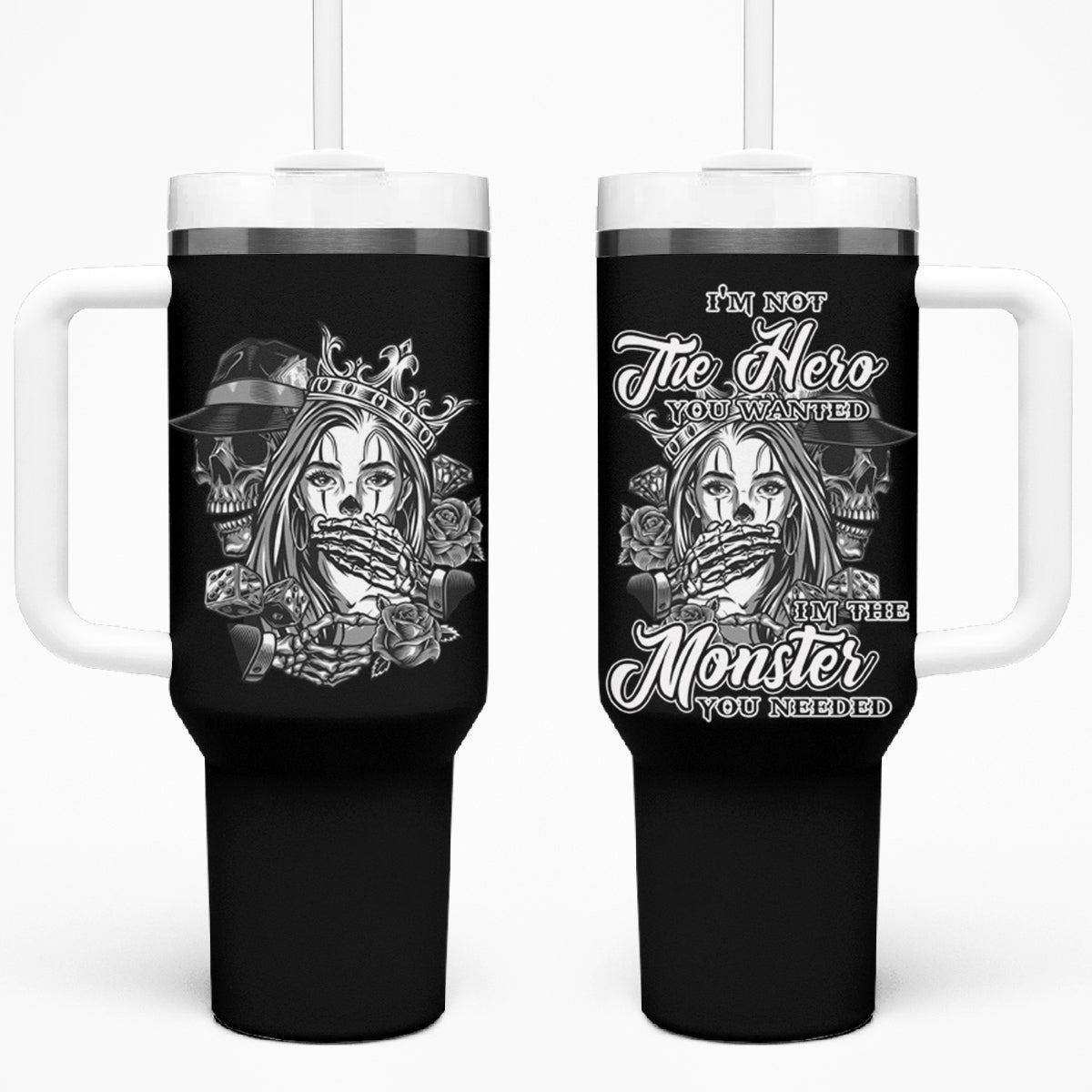 I'm Not The Hero You Want Tumbler With Handle