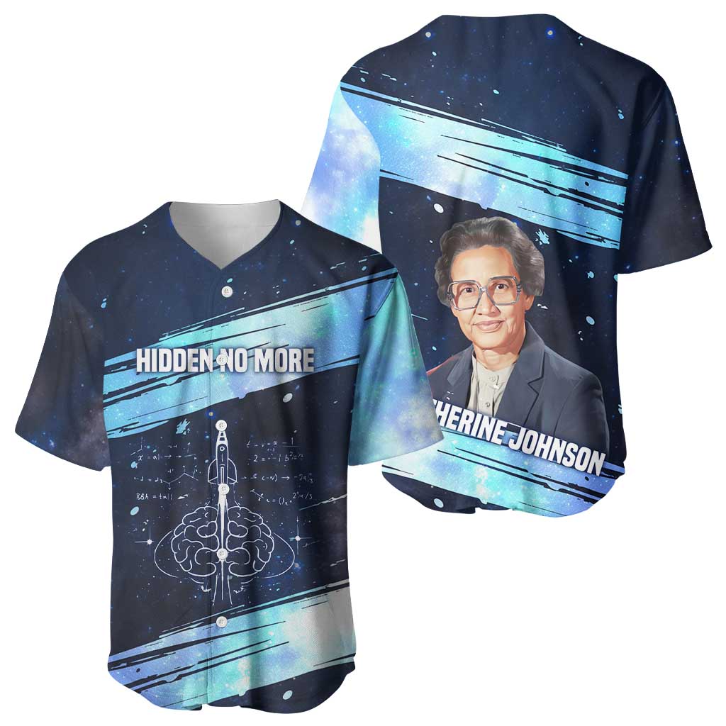 Katherine Johnson Baseball Jersey with Galaxy Background, Hidden No More Quote and Rocket Brain Equation - Wonder Print Shop