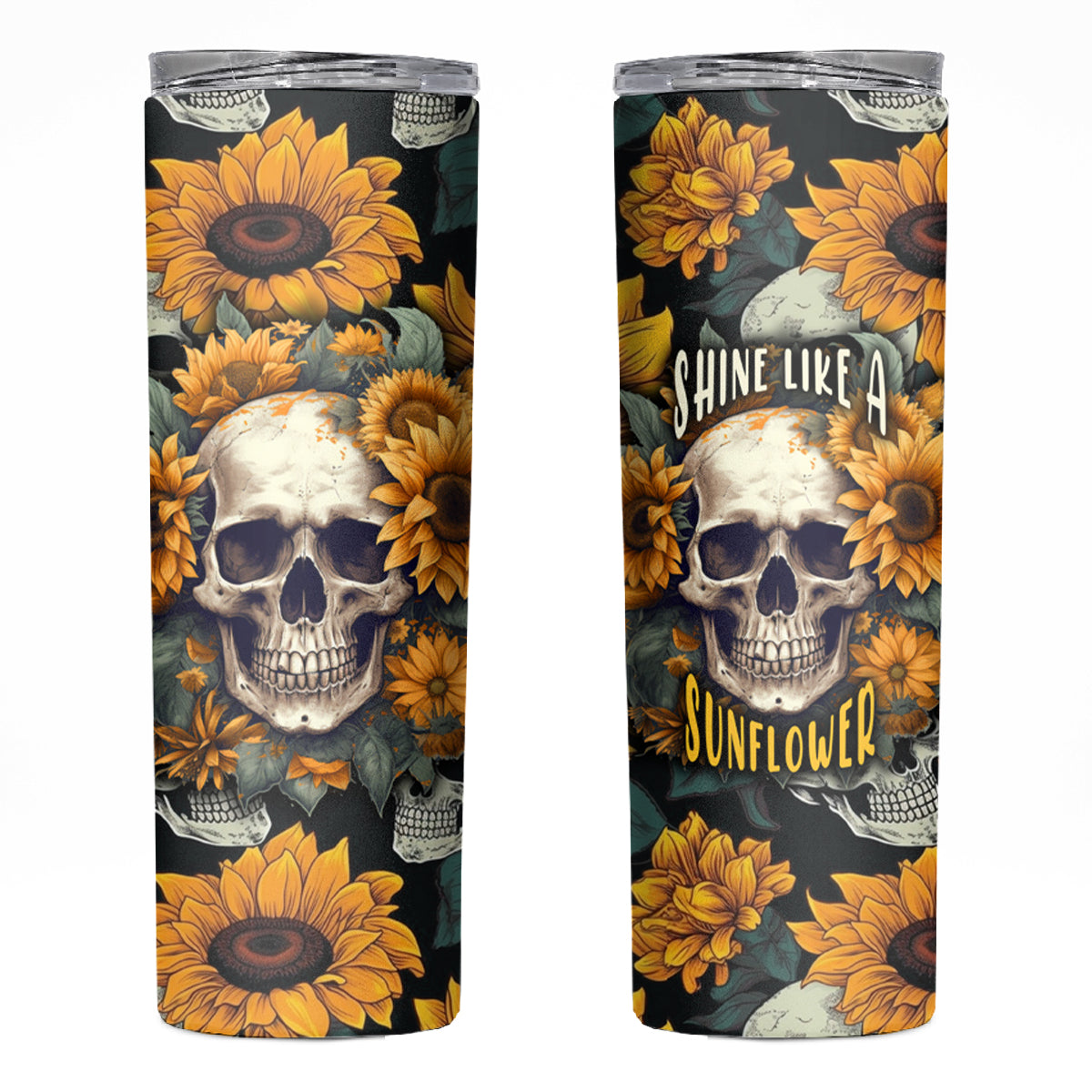 Shine Like A Sunflower Skull Skinny Tumbler