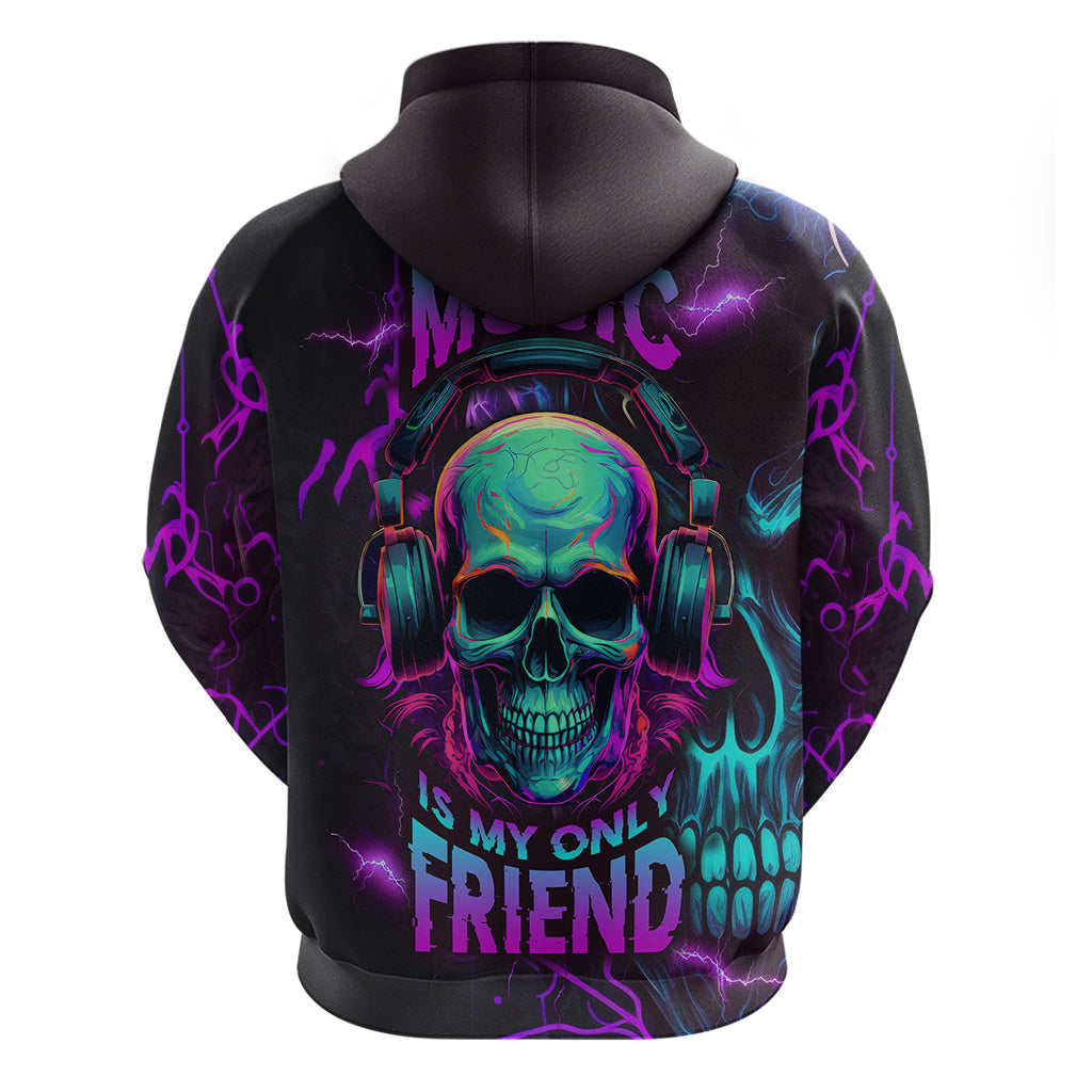 Music Is My Only Friend Skull Hoodie - Wonder Print Shop