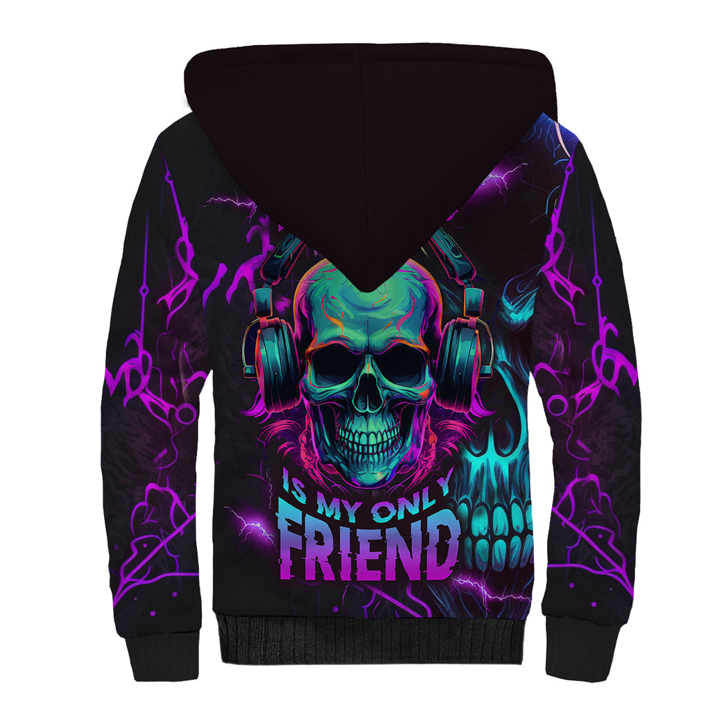 Music Is My Only Friend Skull Sherpa Hoodie - Wonder Print Shop