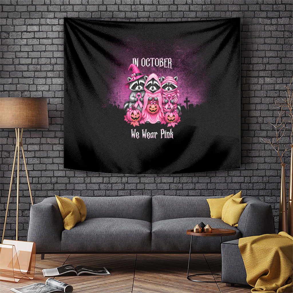 Breast Cancer Awareness Halloween Raccoon Tapestry In October We Wear Pink Ghost Raccoon Ribbon