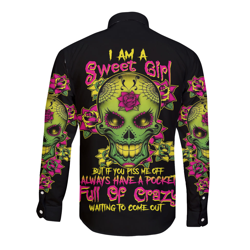 I Am A Sweet Girl But If You P Me O Sugar Skull Long Sleeve Button Shirt - Wonder Print Shop