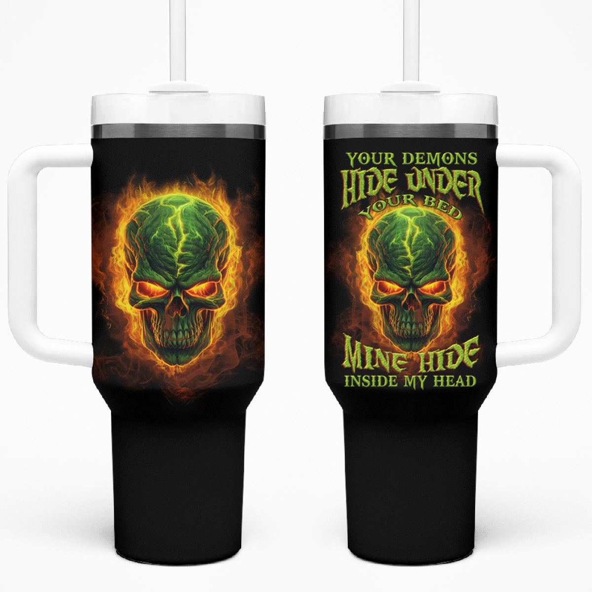 Your Demons Hide Under Your Bed Tumbler With Handle