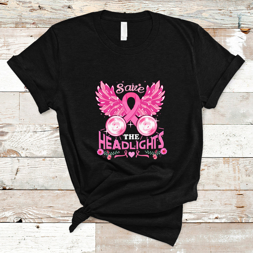 Breast Cancer Awareness T Shirt Save The Headlights - Wonder Print Shop