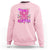 Pink Sweatshirt for Breast Cancer Awareness I Wear Pink For My Sister - Wonder Print Shop