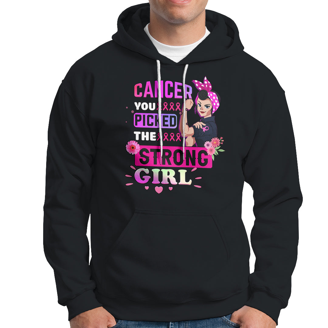 Breast Cancer Awareness Hoodie Cancer You Picked The Strong Girl - Wonder Print Shop