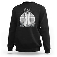 Black crewneck sweatshirt with Be Back Jesus graphic