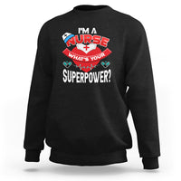 Black nurse sweatshirt with “What’s Your Superpower?” graphic