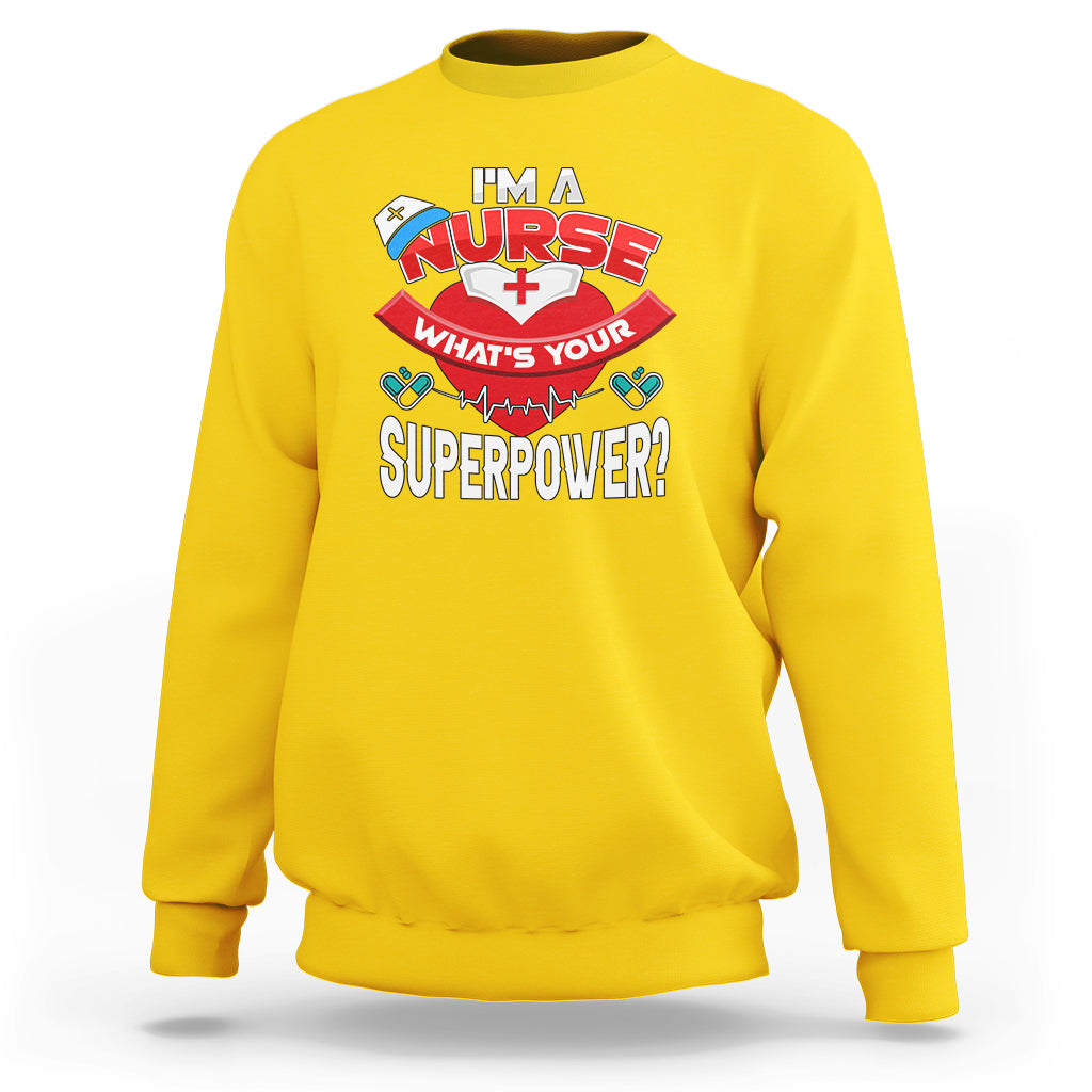 Daisy yellow nurse sweatshirt with “What’s Your Superpower?” graphic