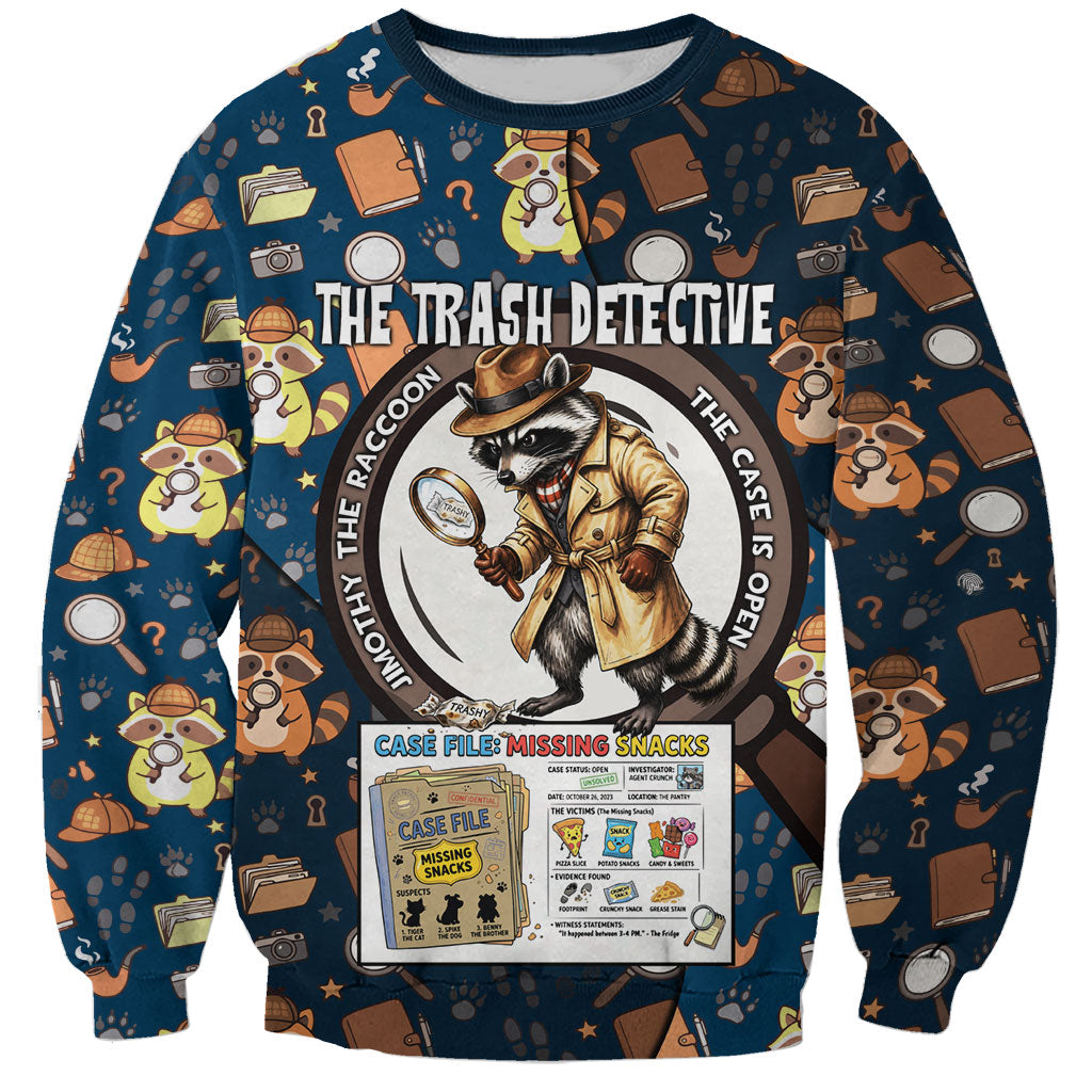 Jimothy The Raccoon The Trash Detective Sweatshirt Funny Noir Sleuth Missing Snacks Crime Mystery