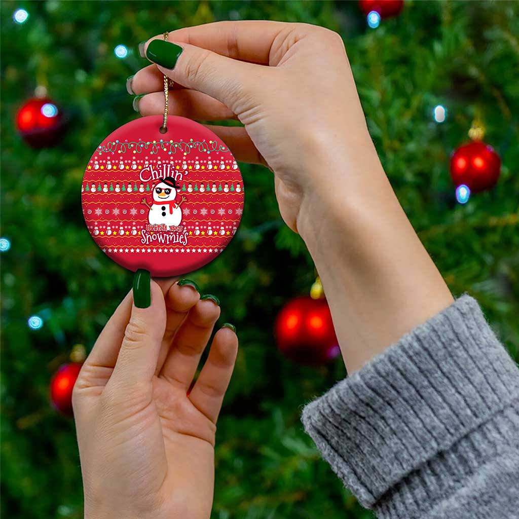 Christmas Chillin With My Snowmies Ceramic Ornament Cool Snowman Red Snowflake Light String - Wonder Print Shop