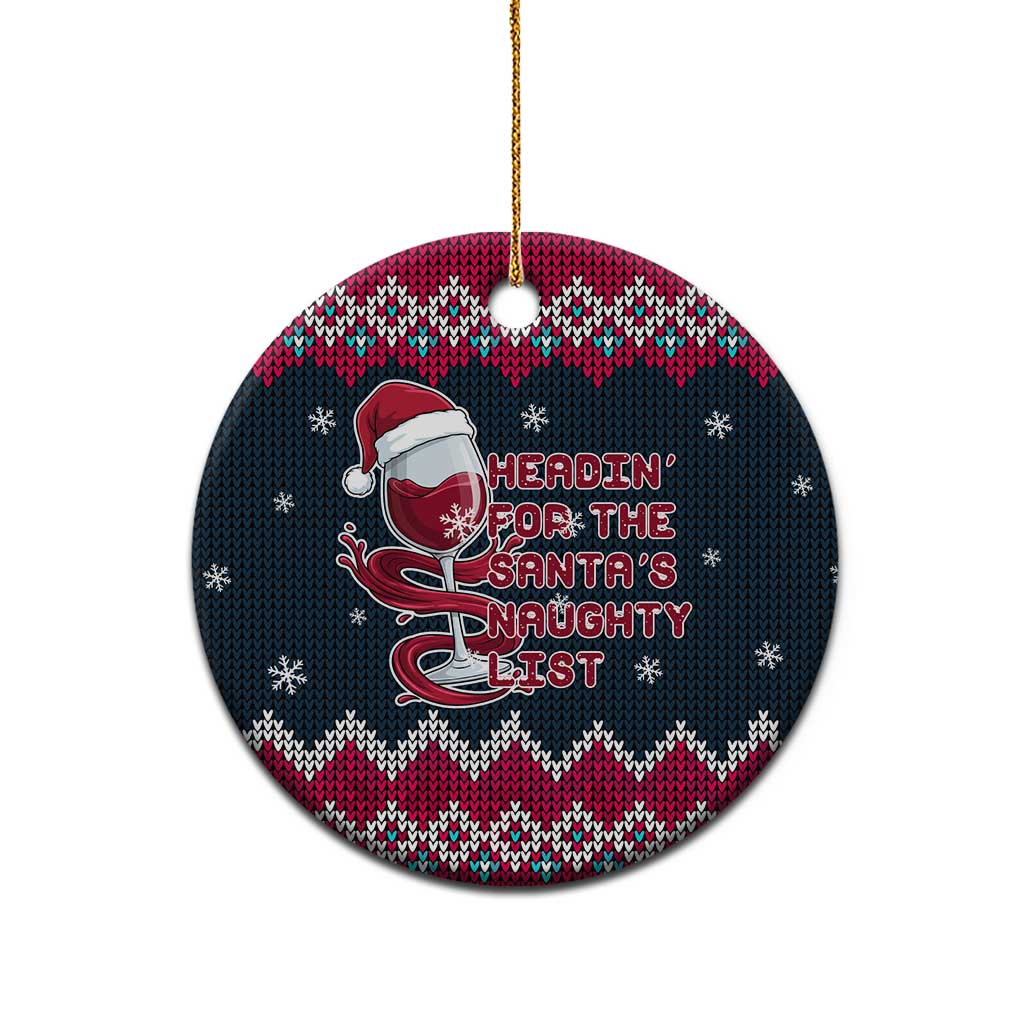 Headin For Santas Naughty Christmas Ceramic Ornament Xmas Holiday Patterns - Wonder Print Shop
