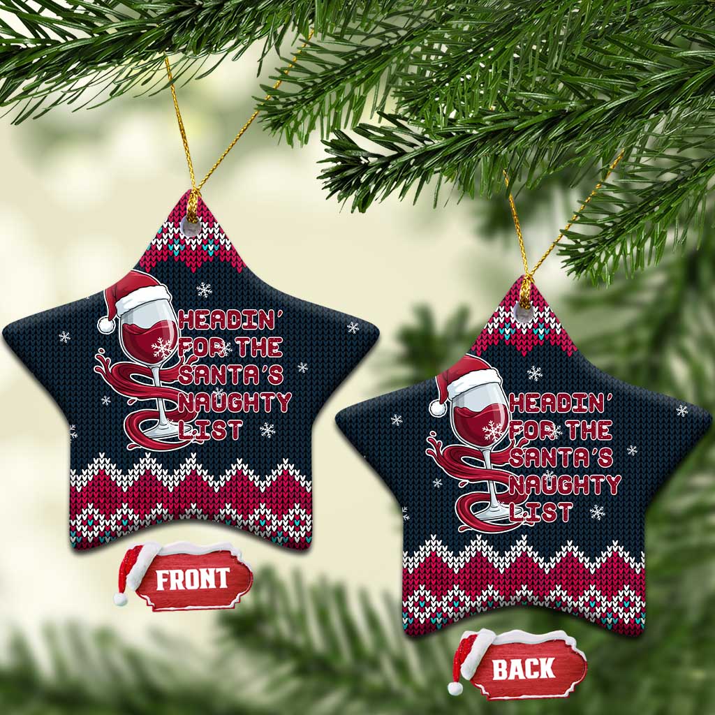 Headin For Santas Naughty Christmas Ceramic Ornament Xmas Holiday Patterns - Wonder Print Shop