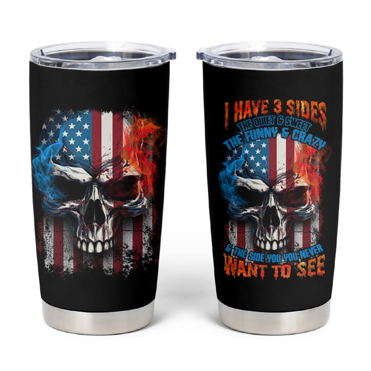 I Have Three Sides Skull Flag Tumbler Cup