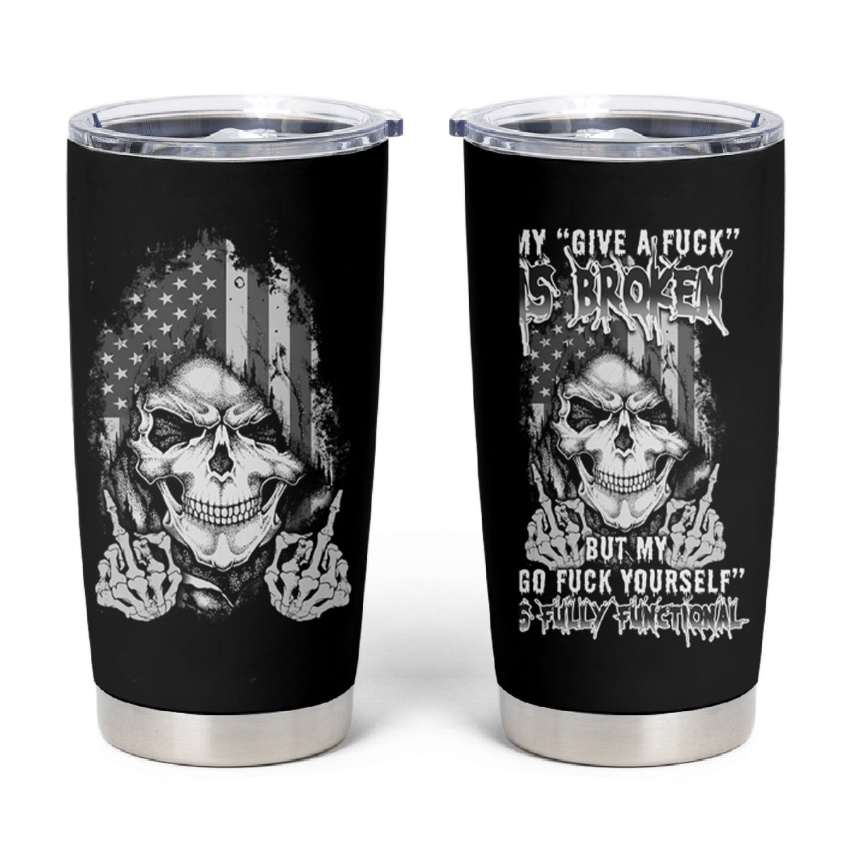 My Give A F Mad Skull Tumbler Cup