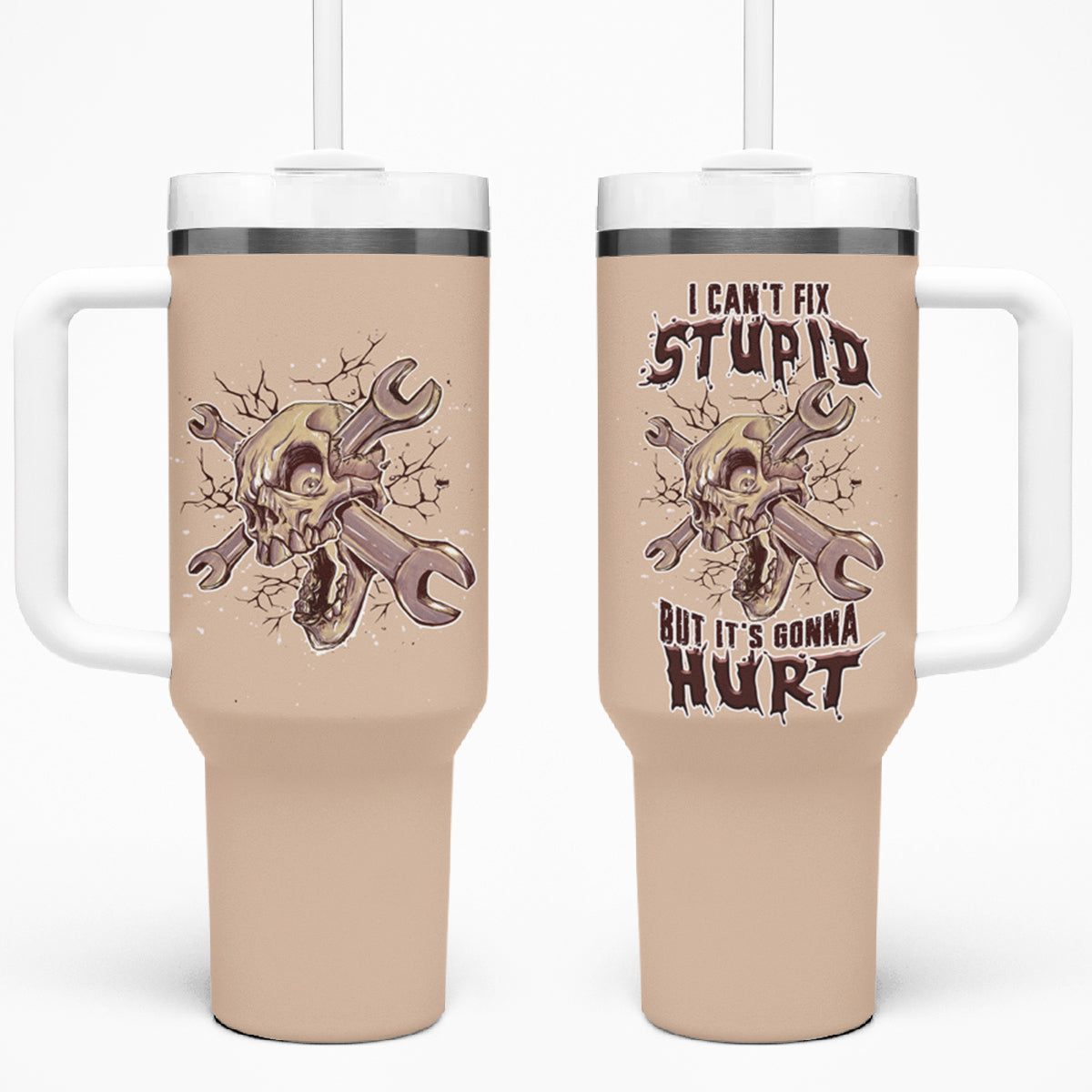 I Can Fix Stupid But It's Gonna Hurt Tumbler With Handle