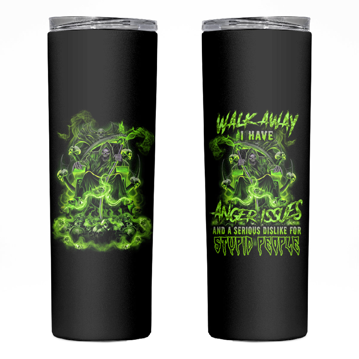 Walk Away I Have Anger Issues Skinny Tumbler