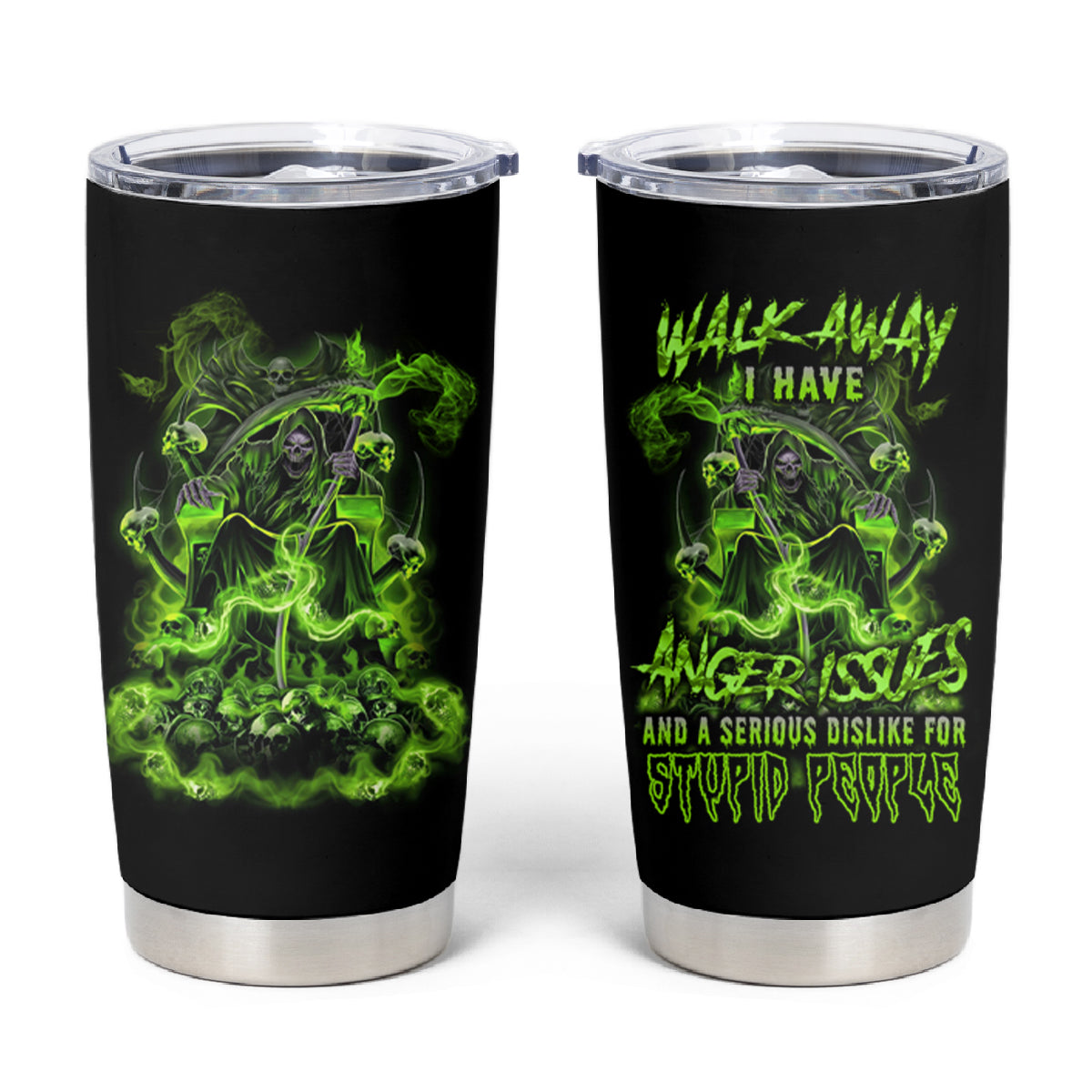 Walk Away I Have Anger Issues Tumbler Cup