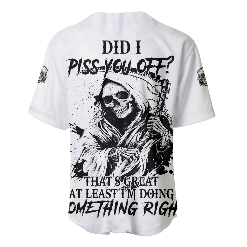 Did I Piss You Off Skull Reaper Baseball Jersey - Wonder Print Shop