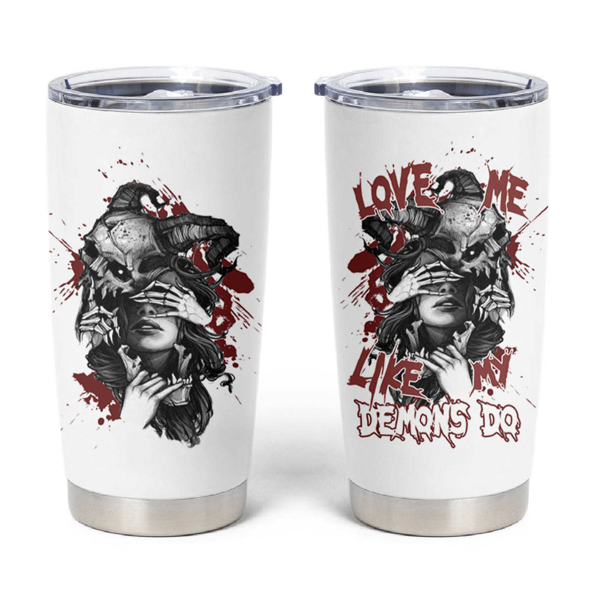 Love Me Like My Demons Do Skull Tumbler Cup