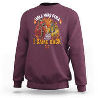Maroon firefighter sweatshirt with front flame graphic and 'I CAME BACK' text.