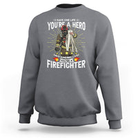 Charcoal firefighter sweatshirt with 'You're a Hero' front graphic