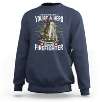 Navy firefighter sweatshirt with 'You're a Hero' front graphic