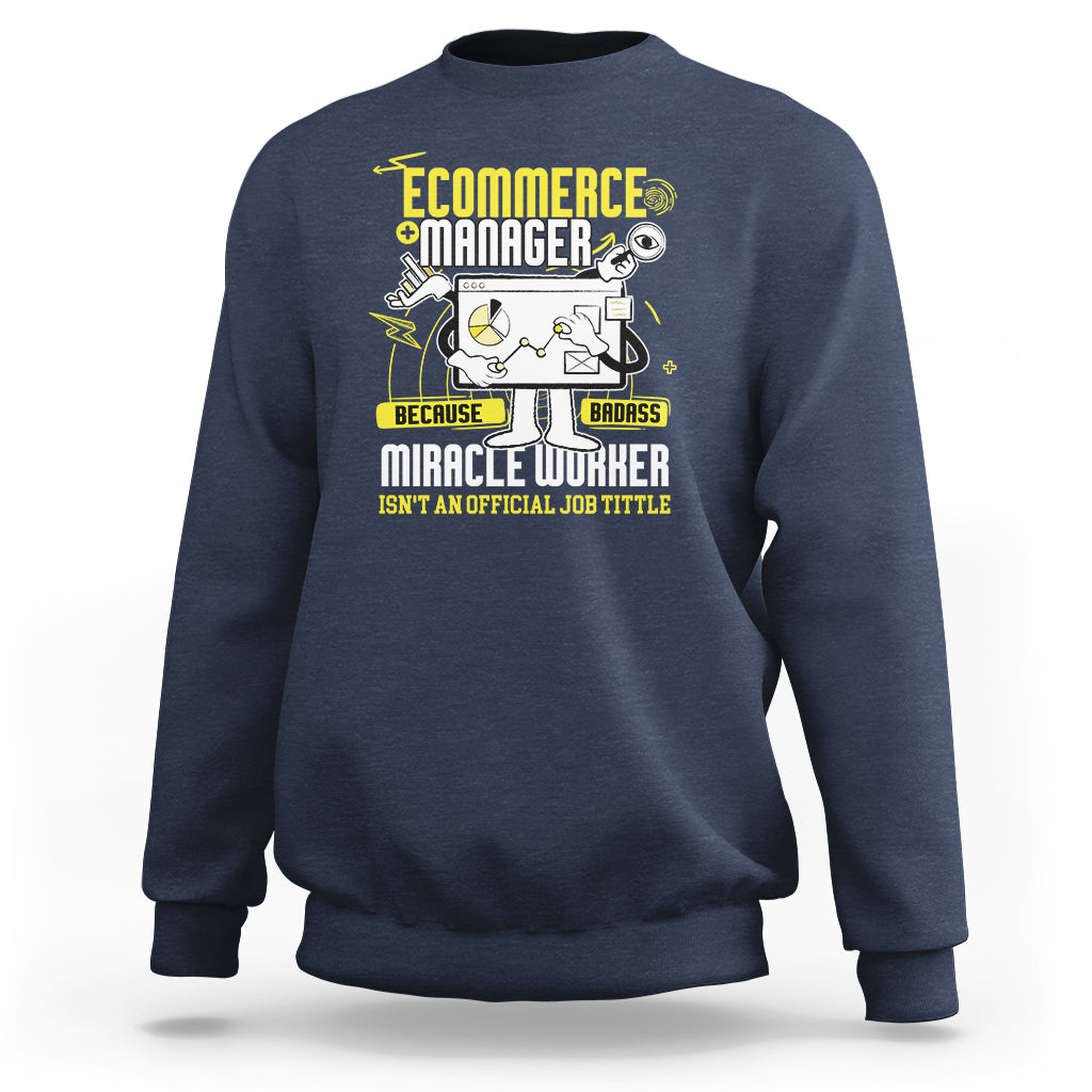 Navy crewneck sweatshirt with front “Ecommerce Manager” graphic and text.