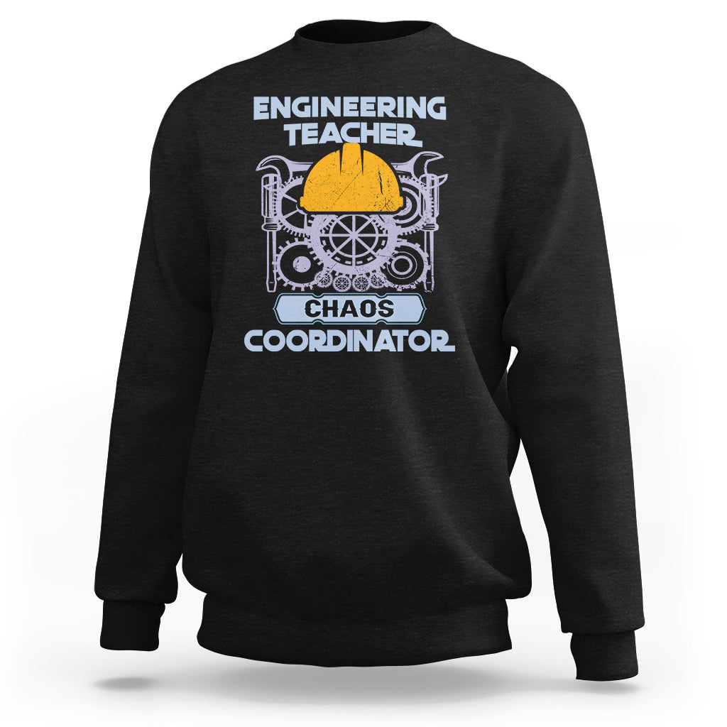 Black engineering teacher sweatshirt with 'Chaos Coordinator' front graphic