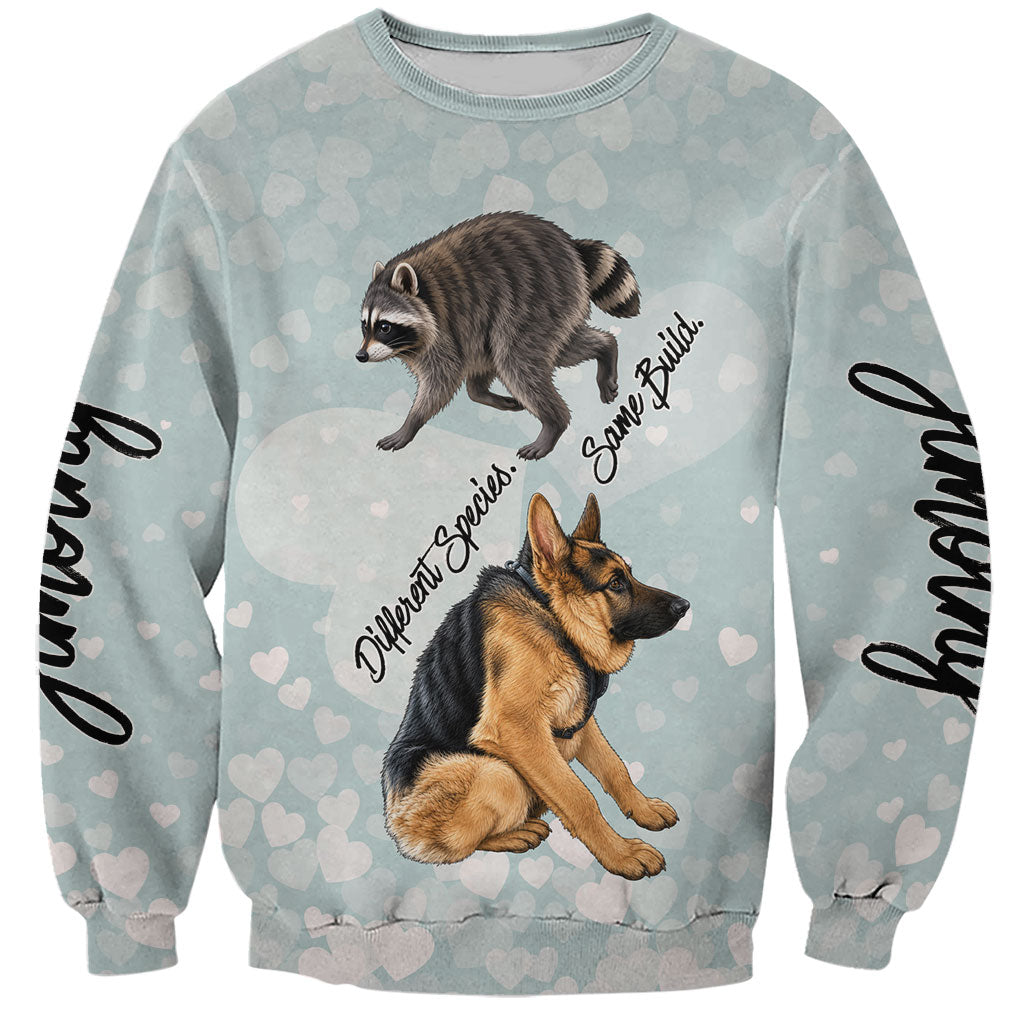 Jimothy The Raccoon And Dogs Sweatshirt Different Species Same Build Inspirational Heart