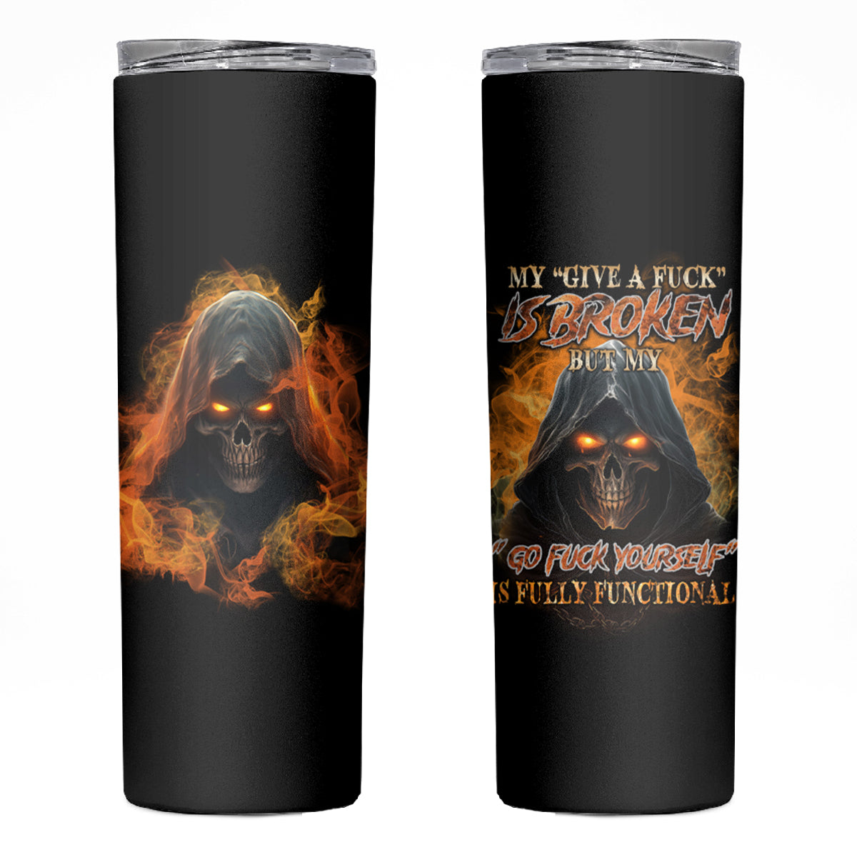 My Give A F Reaper Fire All Skinny Tumbler