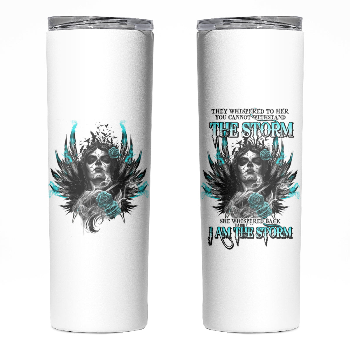 I Am The Storm Sugar Skull Skinny Tumbler