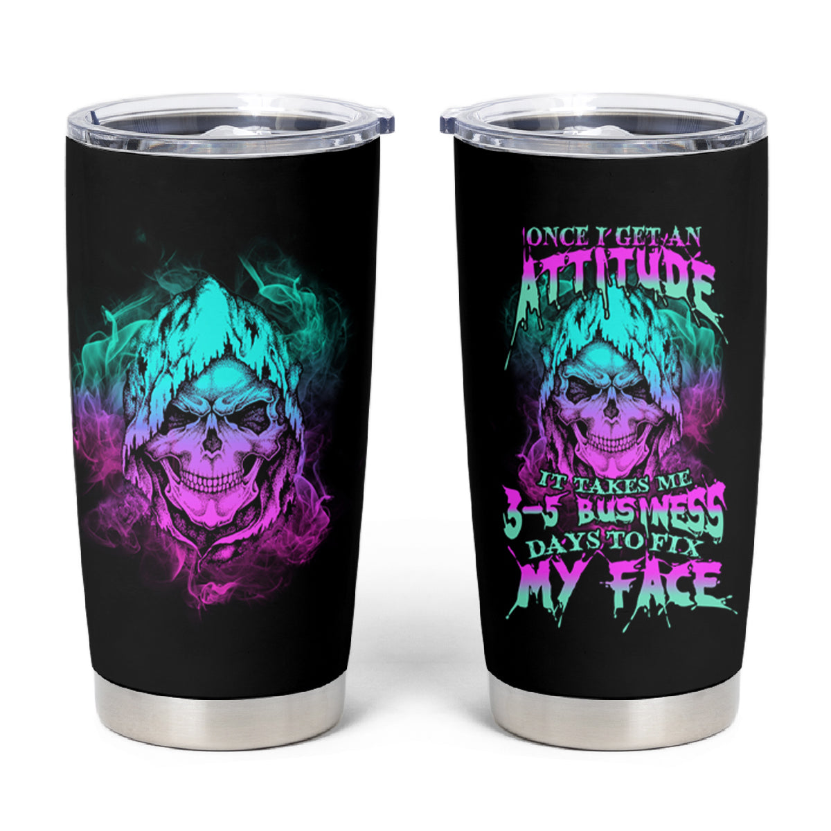 Once I Get An Attitude Reaper Tumbler Cup