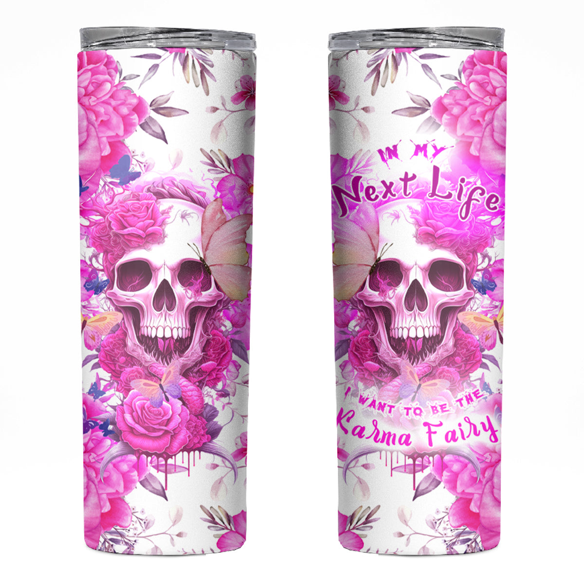 In My Next Life I Want To Be The Karma Fairy Skinny Tumbler - Wonder Print Shop