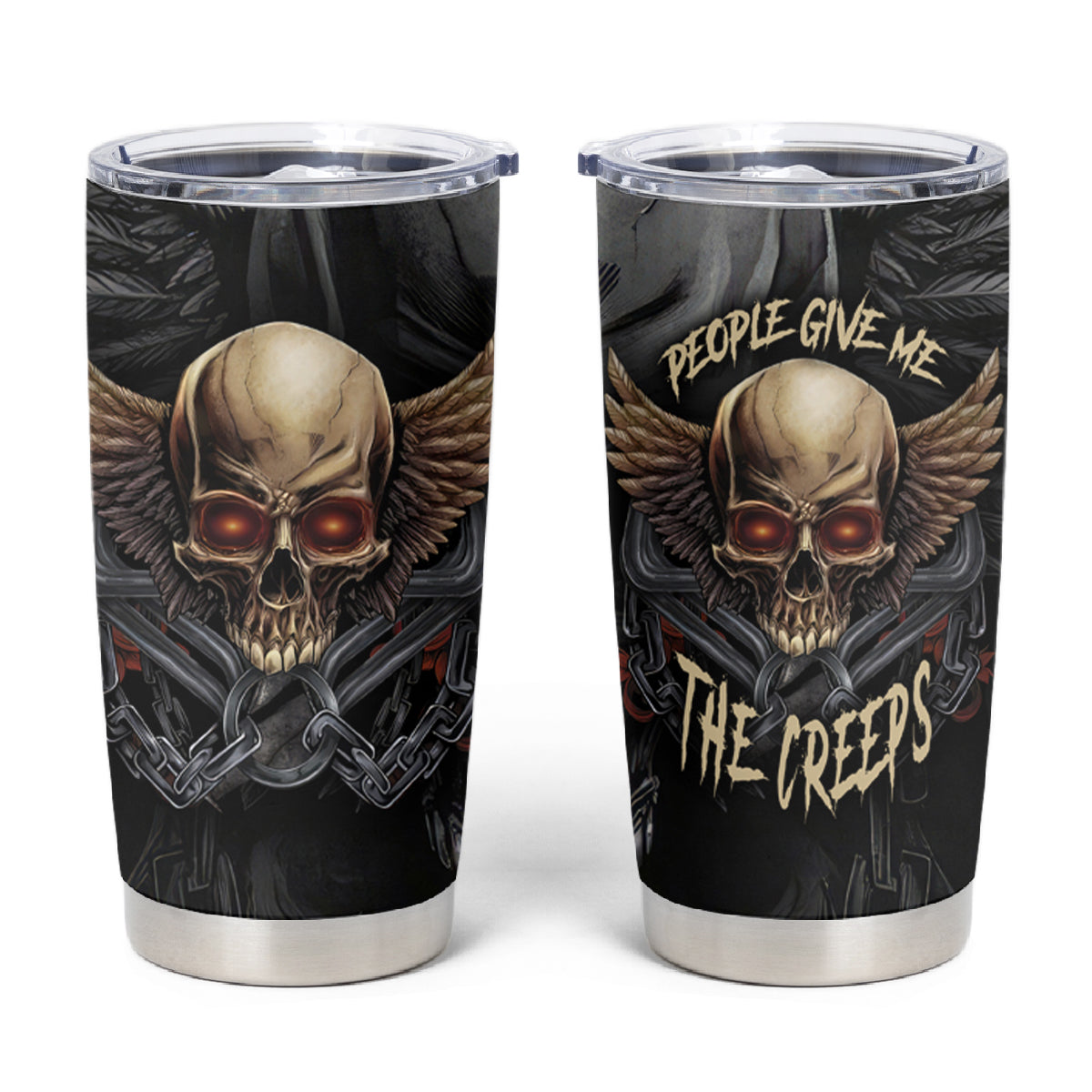 People Give Me The Creep Tumbler Cup