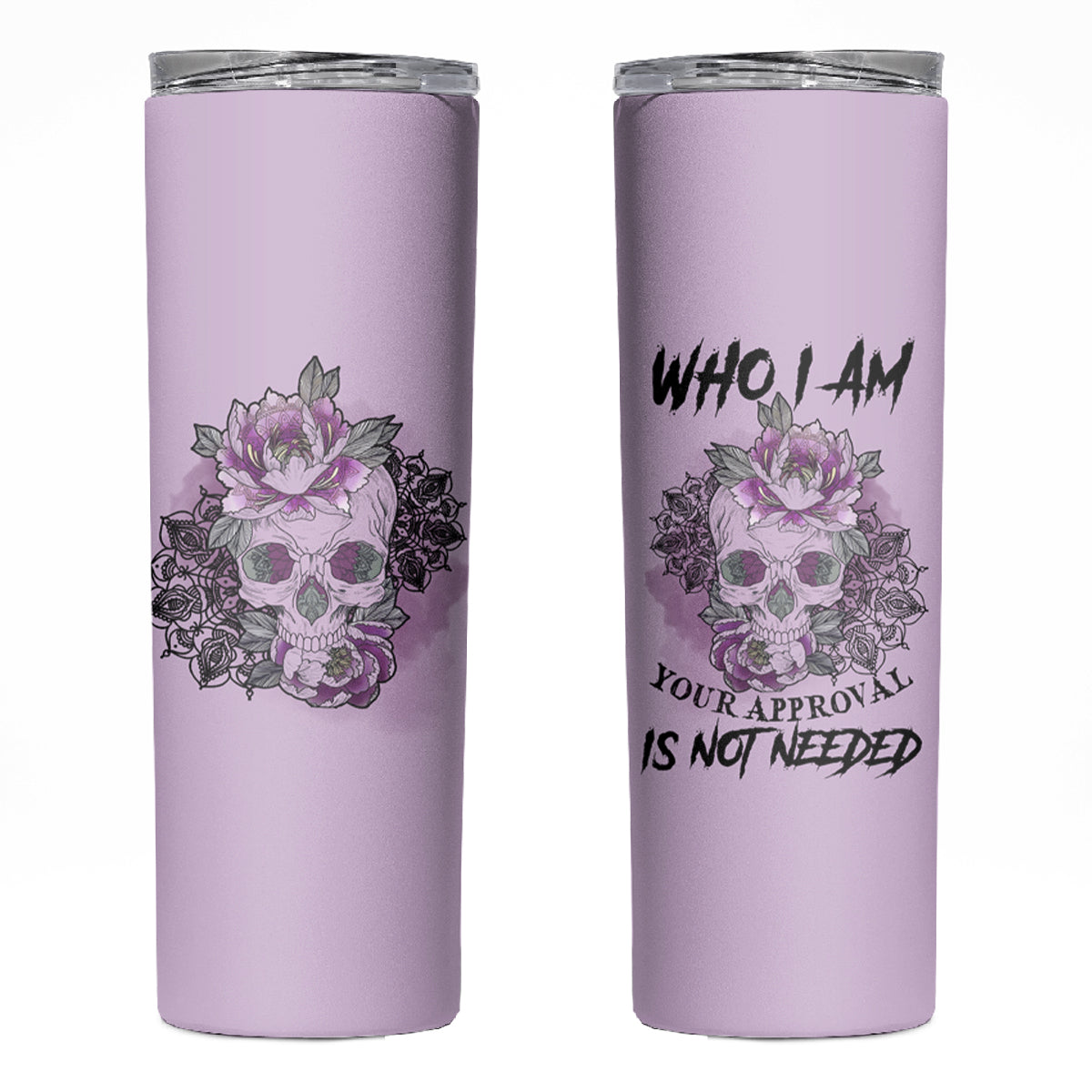 I Am Who I Am Skull Skinny Tumbler