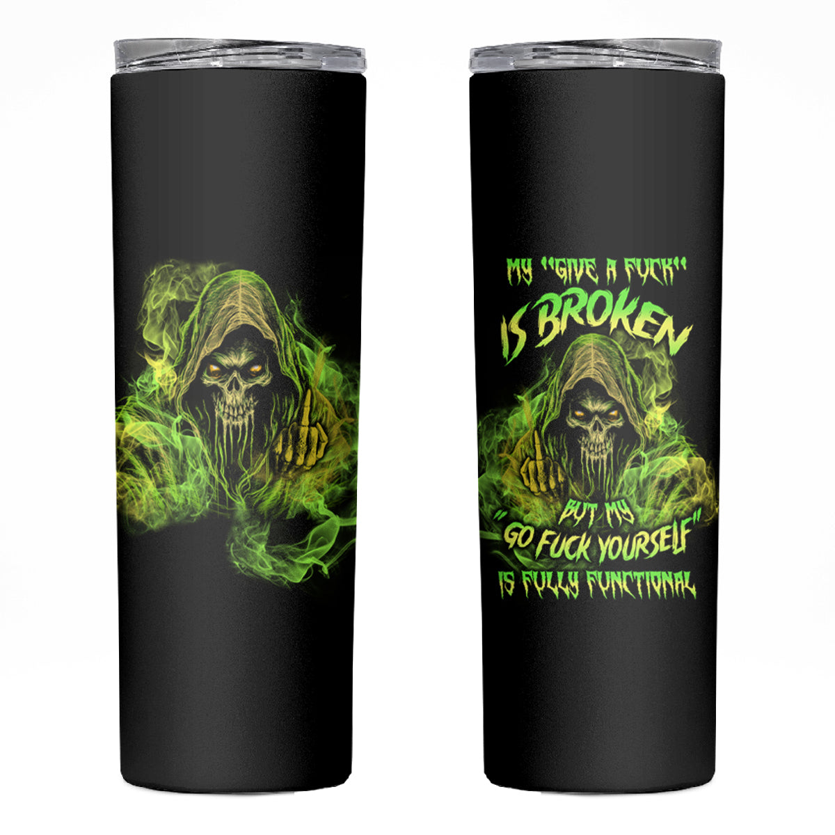 My Give A F Is Broken Reaper Skinny Tumbler