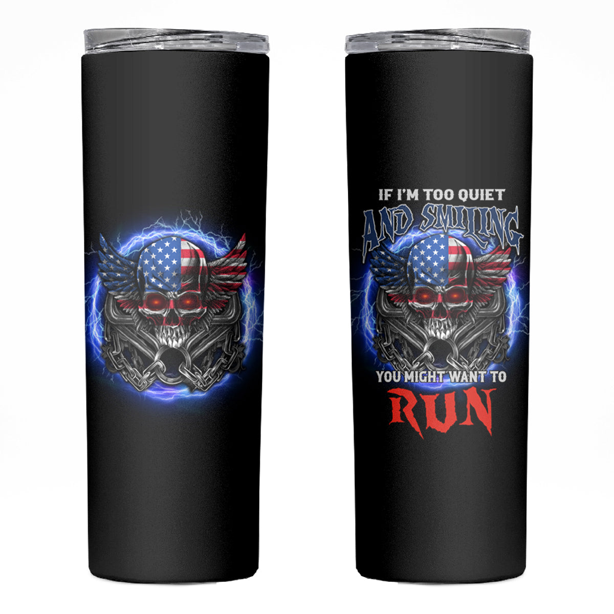 If I'm Too Quiet And Smiling America Skull Wings Skinny Tumbler